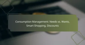 featured-image-consumption-management-needs-vs.-wants-smart-shopping-discounts