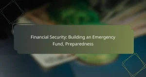 featured-image-financial-security-building-an-emergency-fund-preparedness