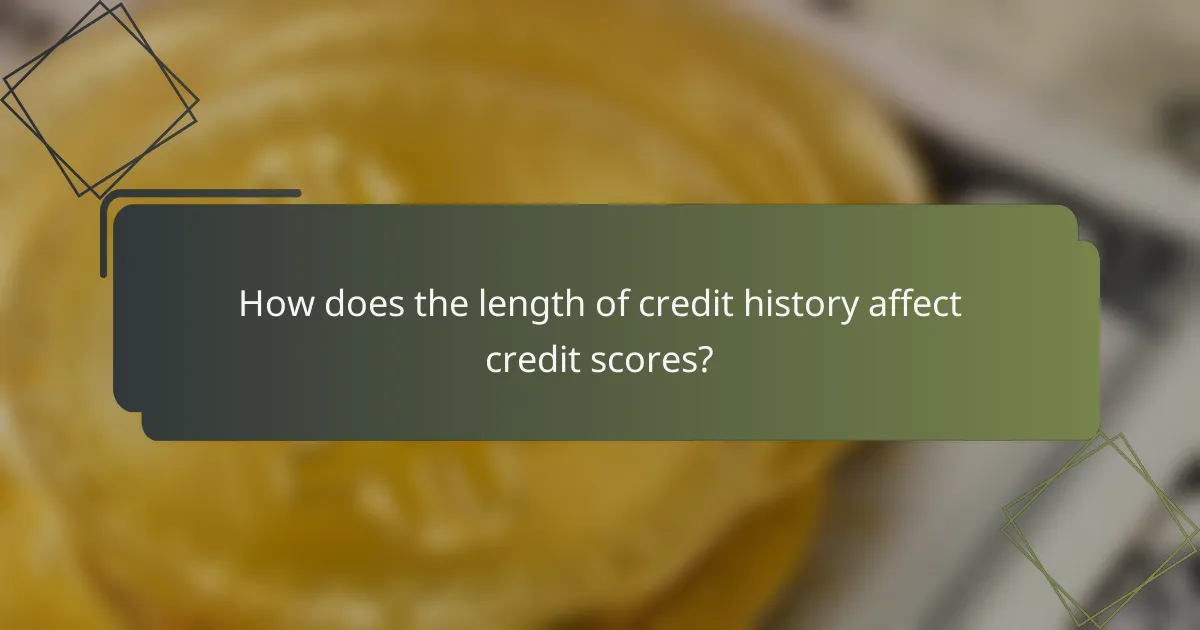 How does the length of credit history affect credit scores?