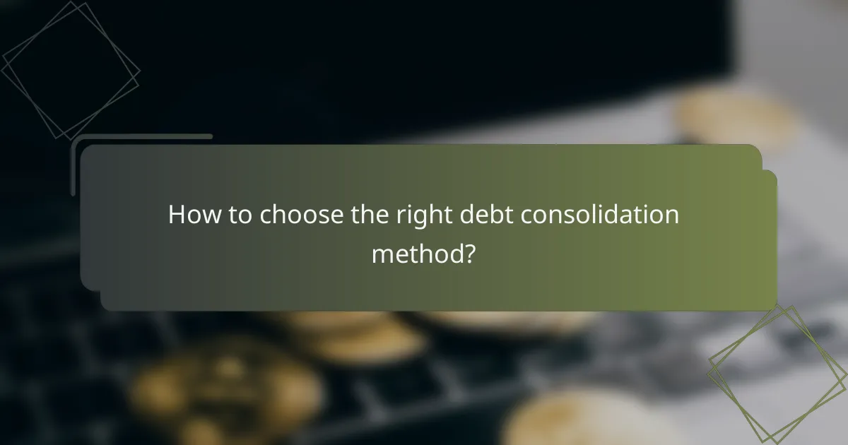 How to choose the right debt consolidation method?